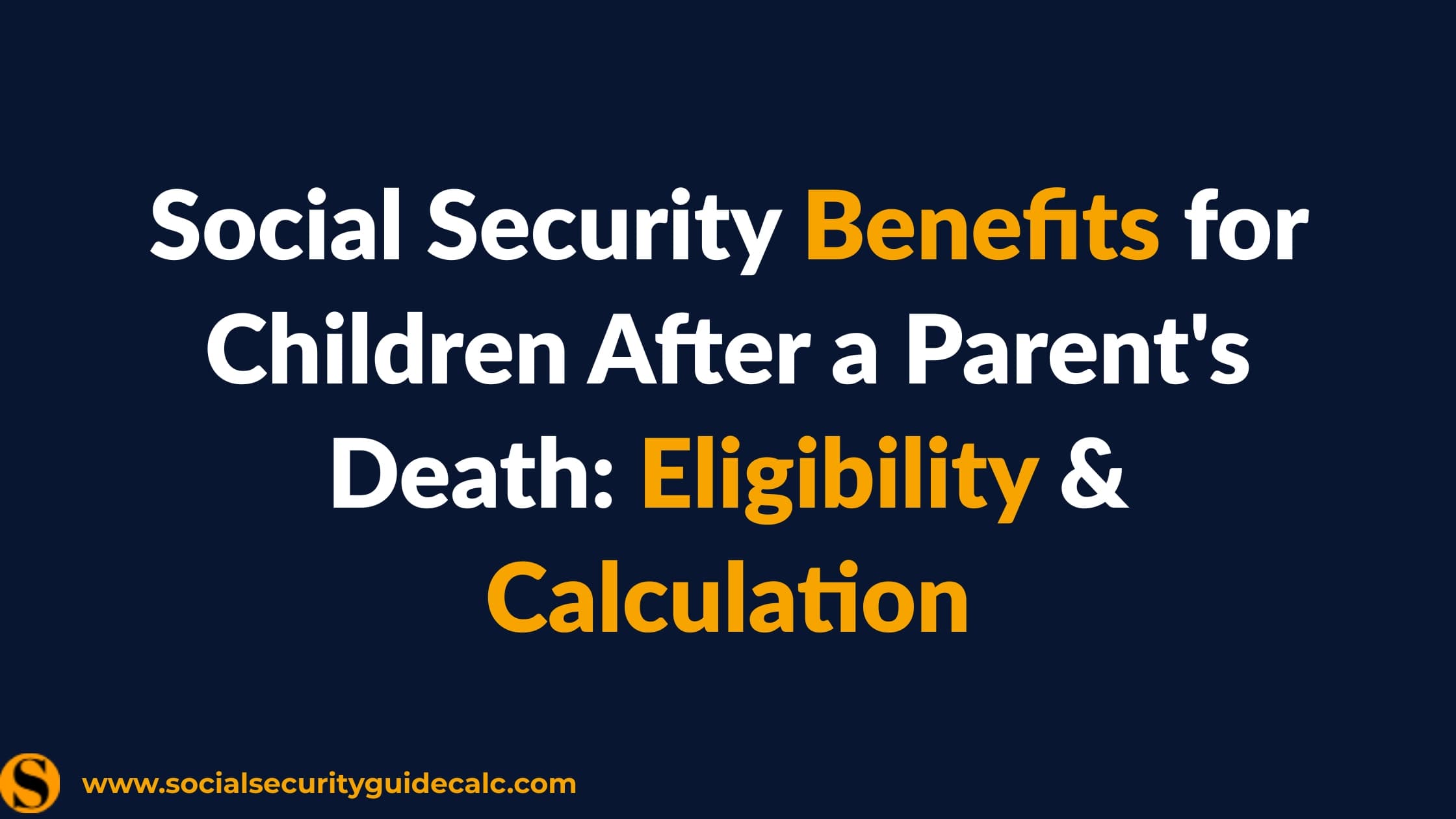 Social Security Survivor Benefits for Children Guide 2026 - Social Security Guide