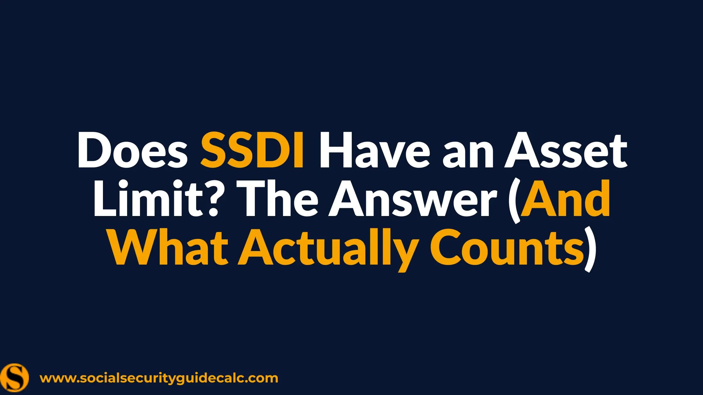 SSDI Asset Limits and Resource Rules Guide 2026 - Social Security Guide